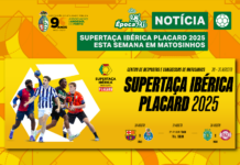 SUPERTAÇA IBÉRICA PLACARD 2025 ESTA SEMANA EM MATOSINHOS