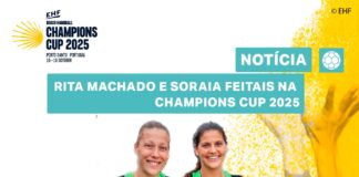 RITA MACHADO E SORAIA FEITAIS NA EHF CHAMPIONS CUP 2025