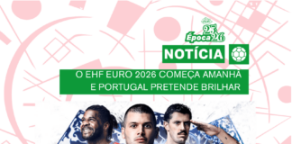 O EHF EURO 2026 COMEÇA AMANHÃ E PORTUGAL PRETENDE BRILHAR