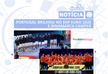 PORTUGAL BRILHOU NO EHF EURO 2026 E DINAMARCA CAMPEÃ